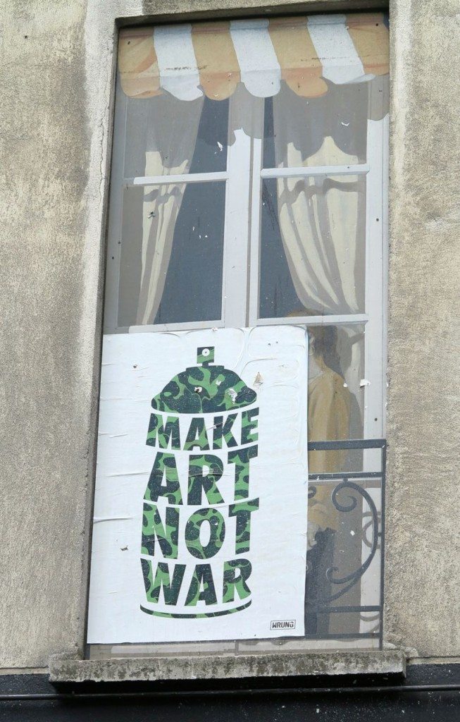 Make art not war. I like that